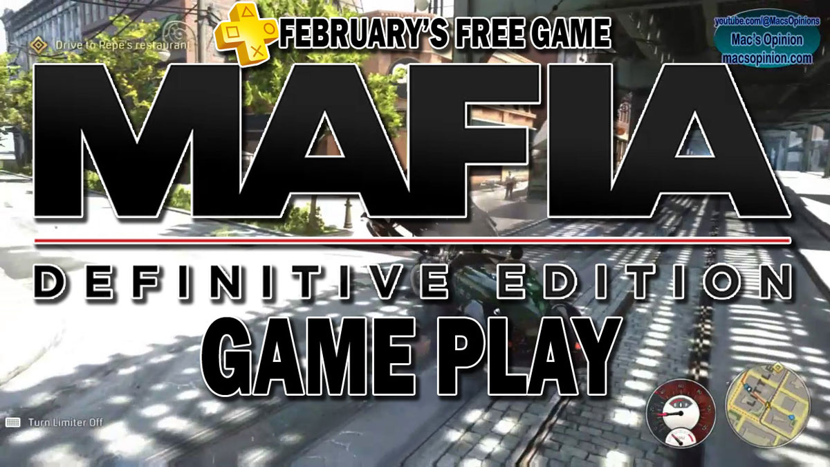 Mafia Definitive Edition – Fun Gameplay 1st Time Playing — Mac’s Opinion