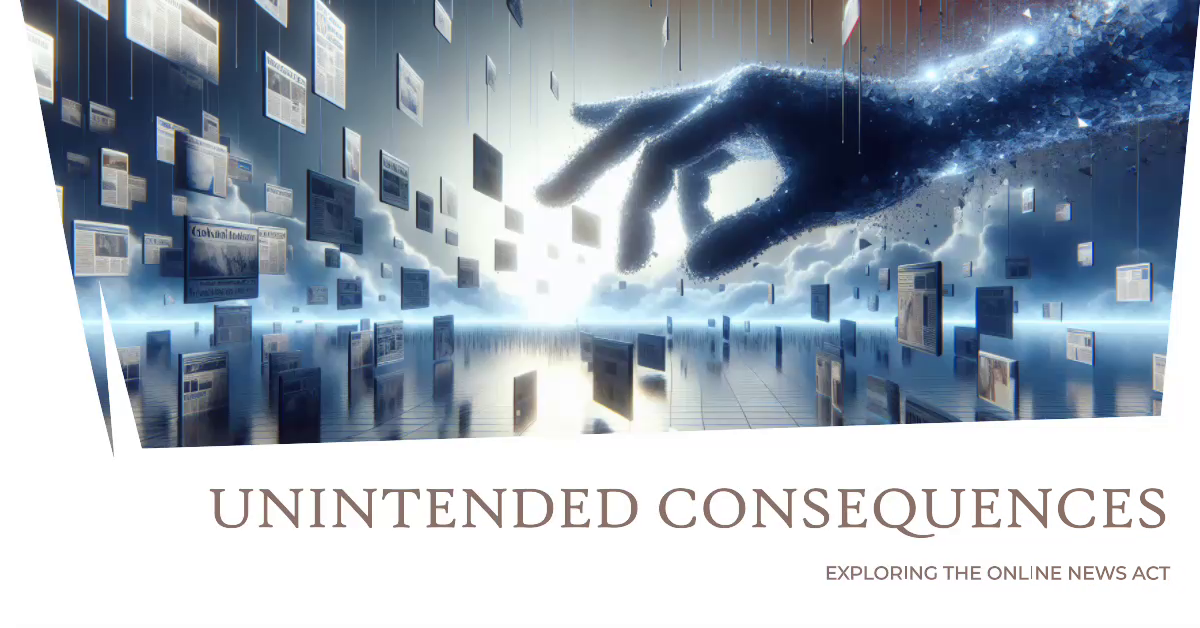 Bill C-18: Crazy Unintended Consequences Revealed
