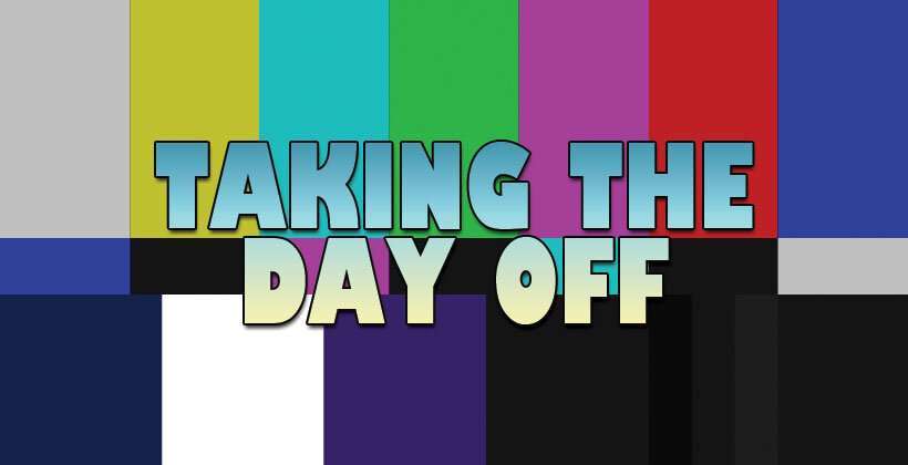 Dog Days – No Post Today