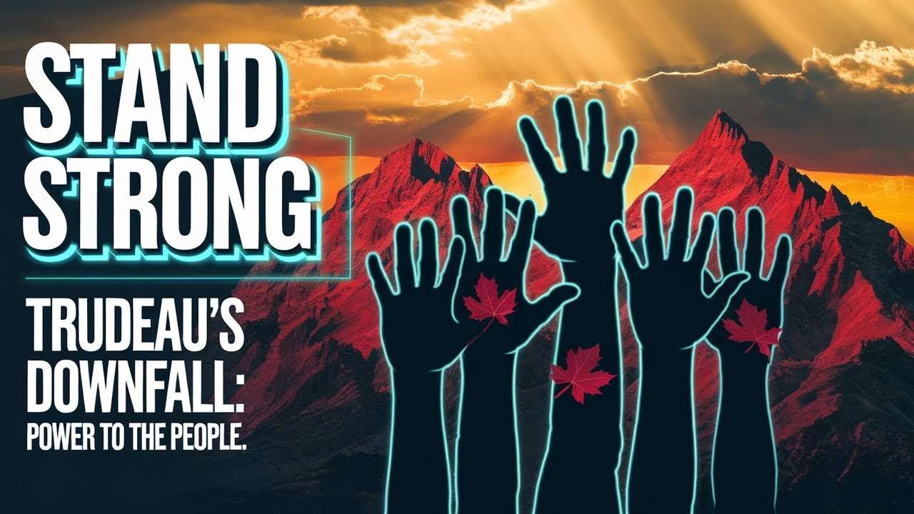 Trudeau’s Downfall Song: Power to the People – A Powerful Anthem!