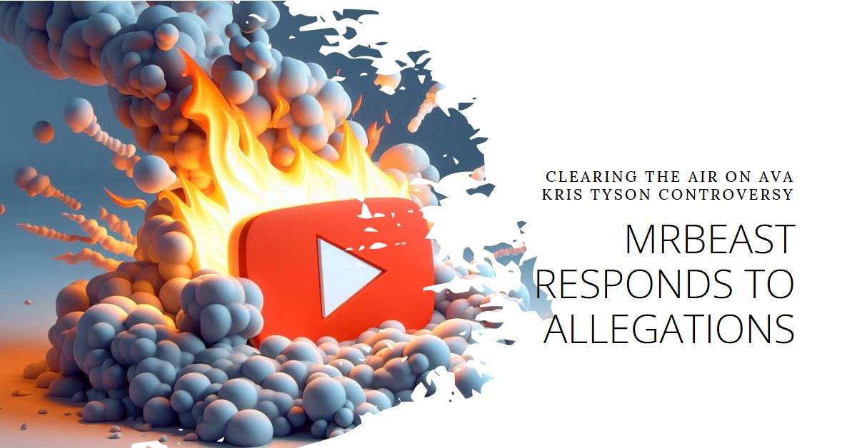 MrBeast’s Shocking Response to Ava Kris Tyson Allegations